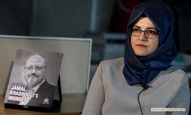 خطيبة خاشقجي: فشل الشفافية الأمريكية سيجشع النظام السعودي على جرائم القتل
